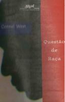 Cornel West - Questão de Raça.pdf